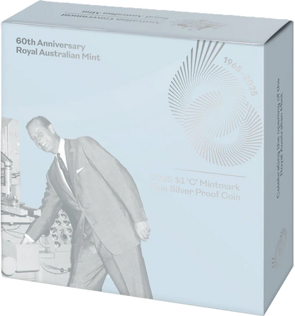2025 $1 'C' Mintmark Silver Proof Coin - 60Th Anniversary Of The Royal Australian Mint